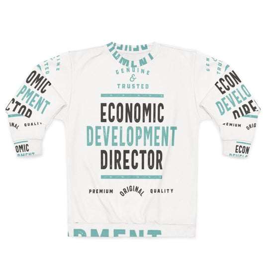 Economic Development Director Sweatshirt