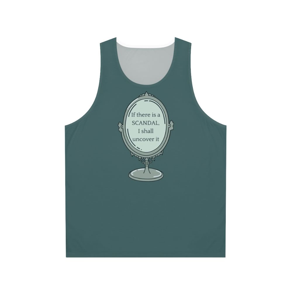 Bridgerton-inspired unisex tank top with "If There Is A Scandal I Shall Uncover It" text