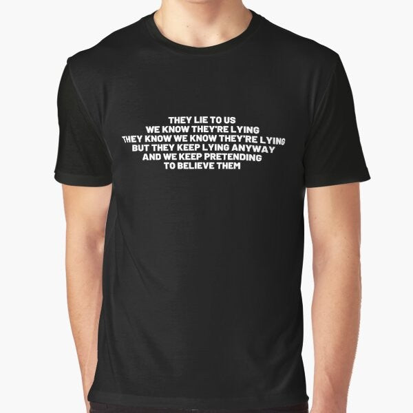 "They Lie to Us" graphic t-shirt featuring a quote by Alexander Solzhenitsyn