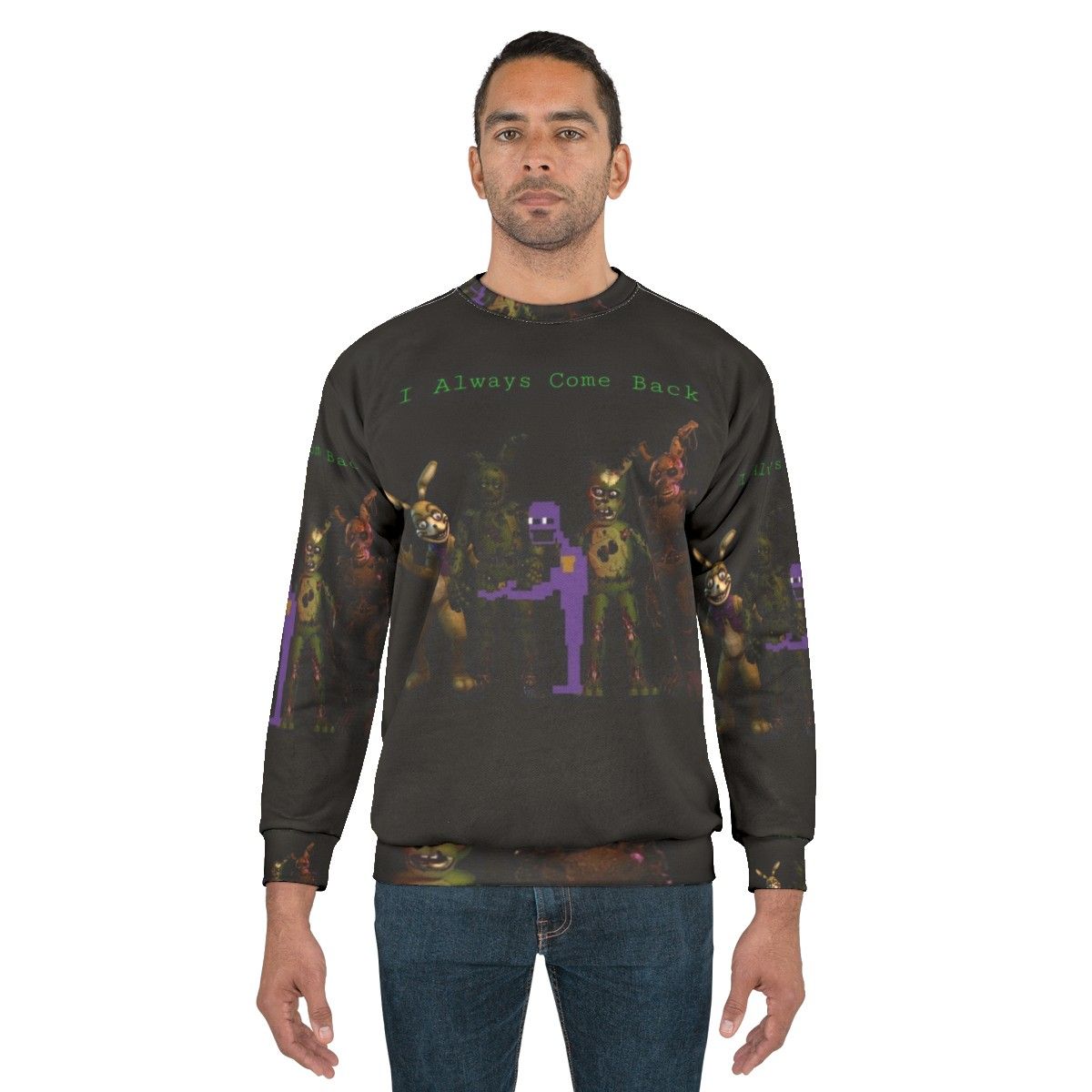 "I Always Come Back FNAF Afton Springtrap Sweatshirt" - men