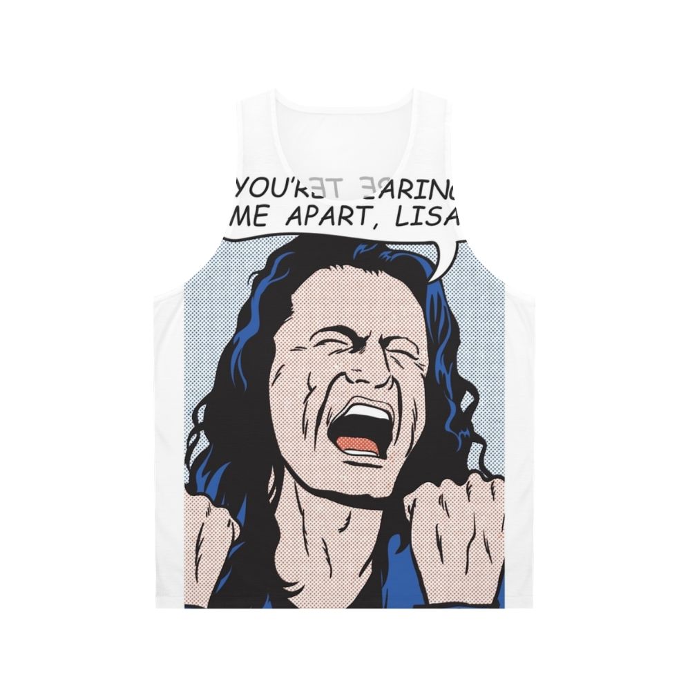 "You're Tearing Me Apart Lisa" Unisex Tank Top with Cult Movie Quote