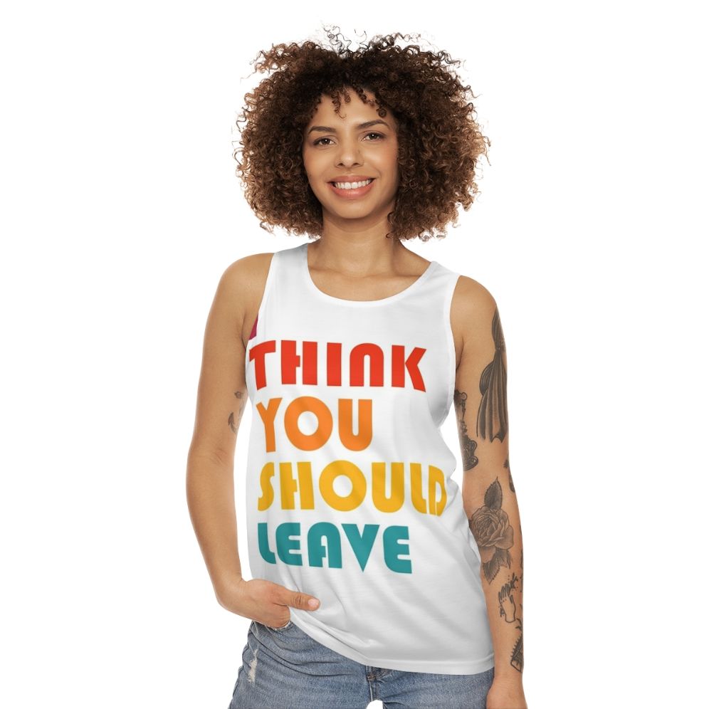 "I Think You Should Leave" Retro Unisex Tank Top - women