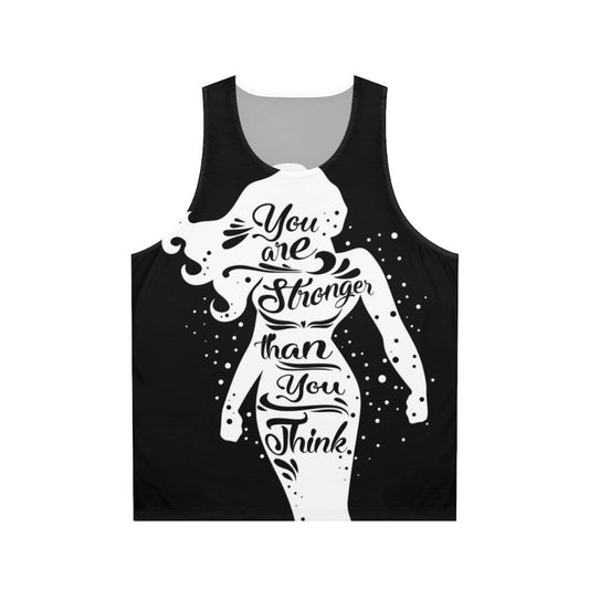 "You Are Stronger" Unisex Tank Top