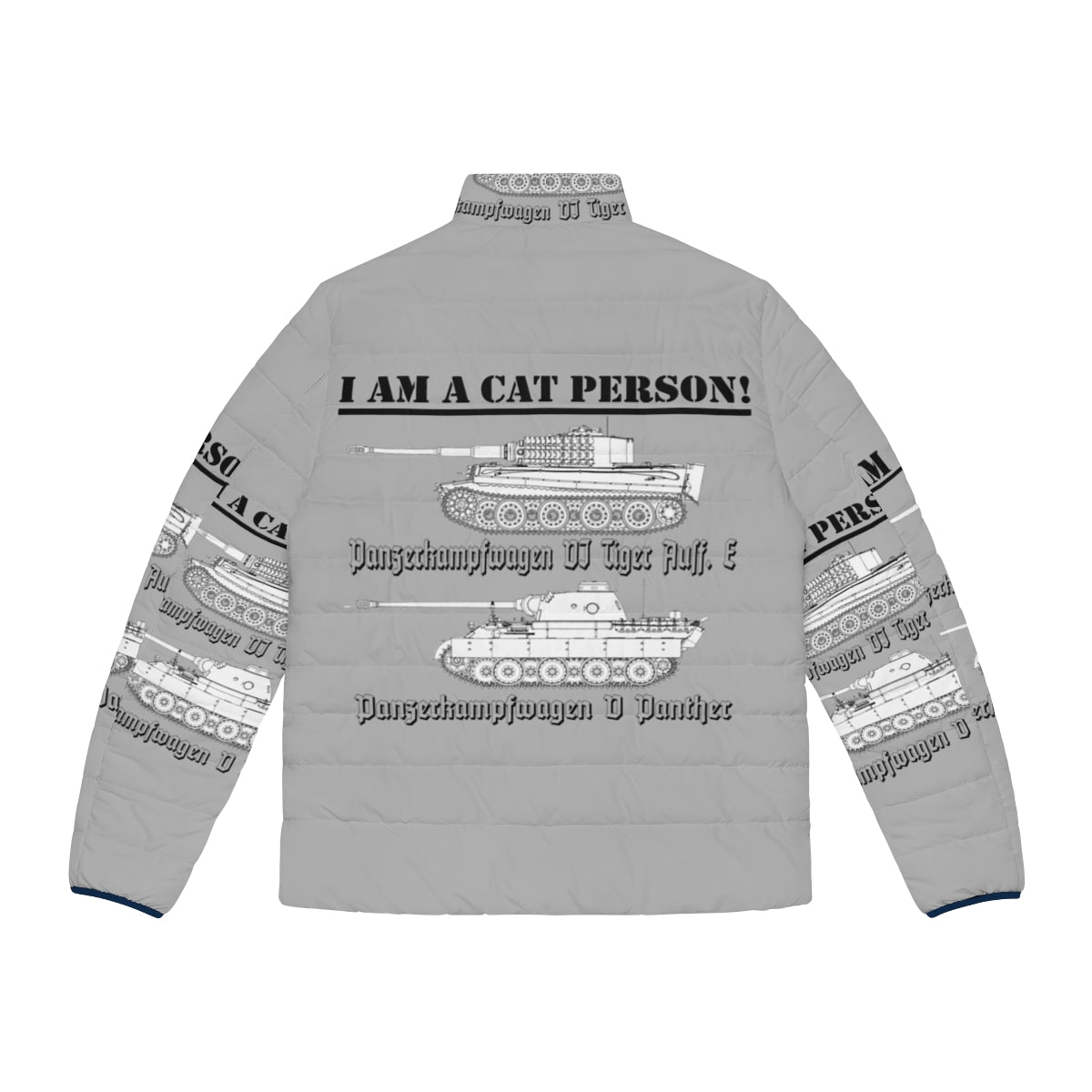 I Am A Cat Person Puffer Jacket with World War Two inspired panther tank and cat graphics - Back