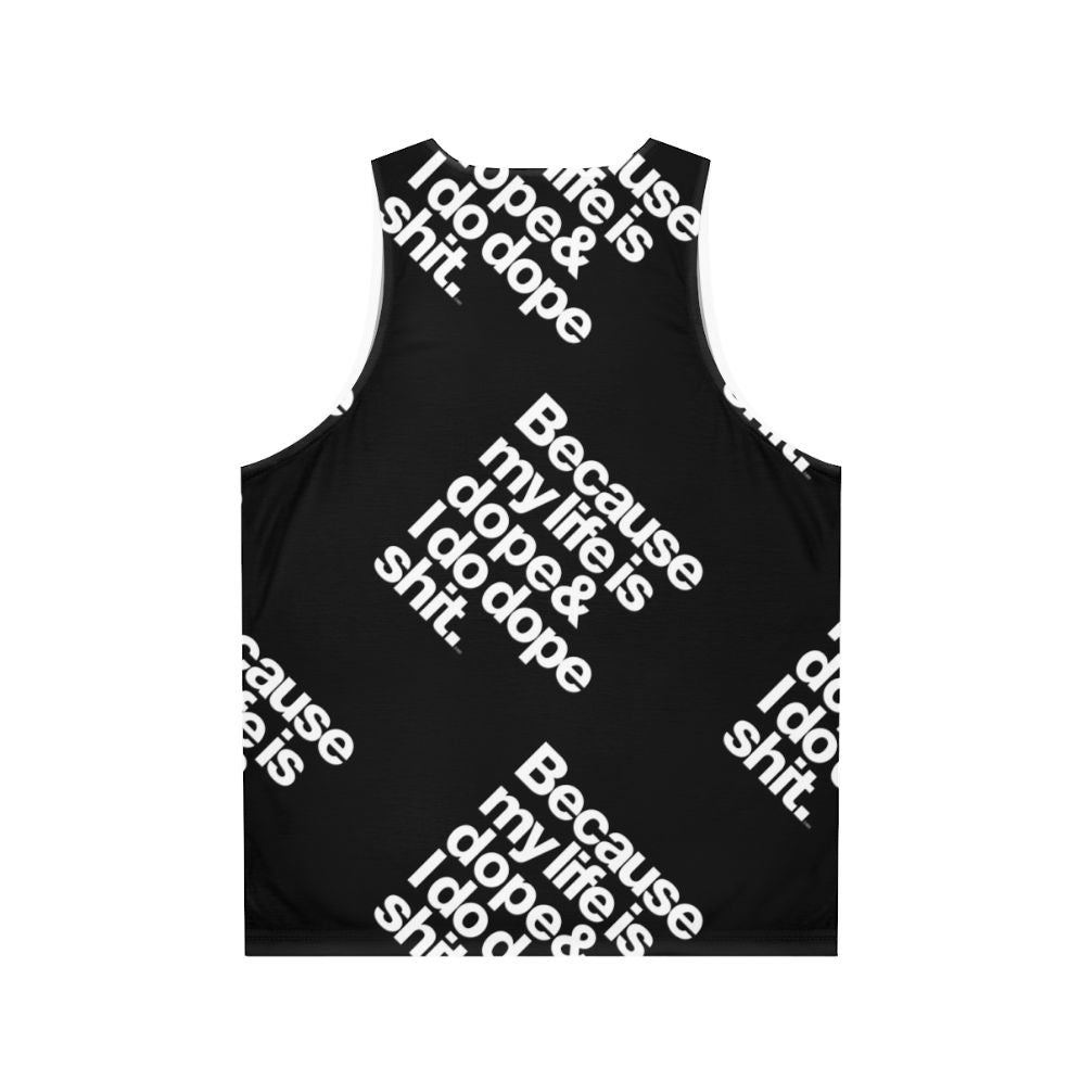 Kanye West "My Life is Dope" Unisex Tank Top - Back