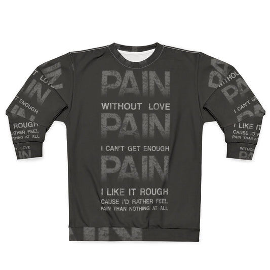 Pain Sweatshirt - Three Days Grace Inspired Alternative Metal Clothing