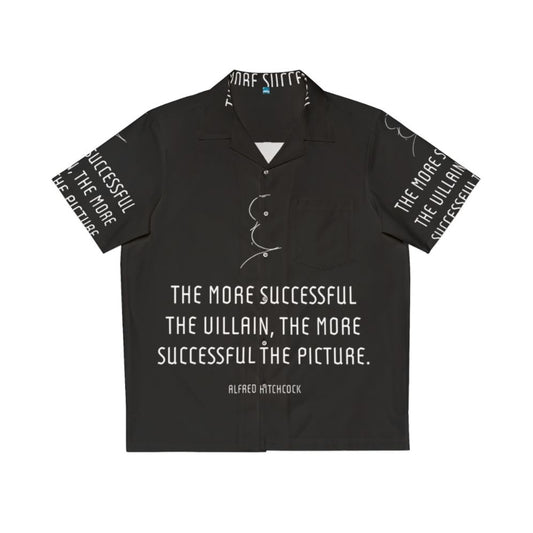 Alfred Hitchcock Villain Quote Hawaiian Shirt