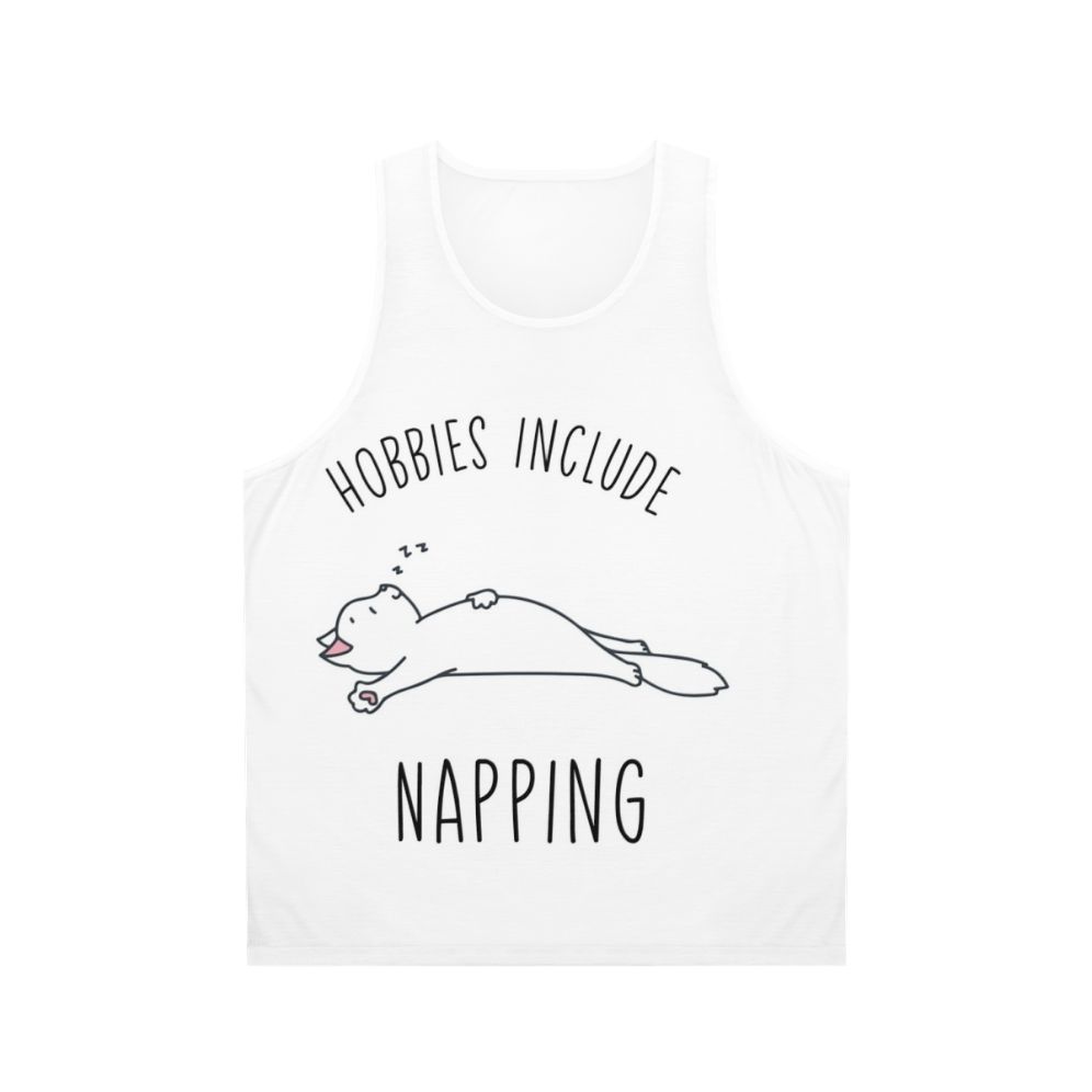 Unisex tank top with "Hobbies Include Napping" design