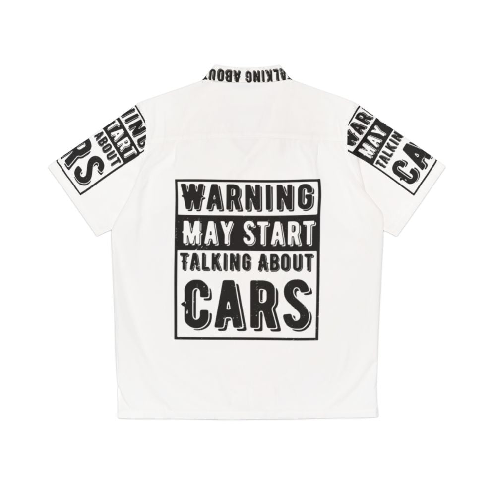 Warning May Start Talking About Cars Hawaiian Shirt - Car Lover Design - Back