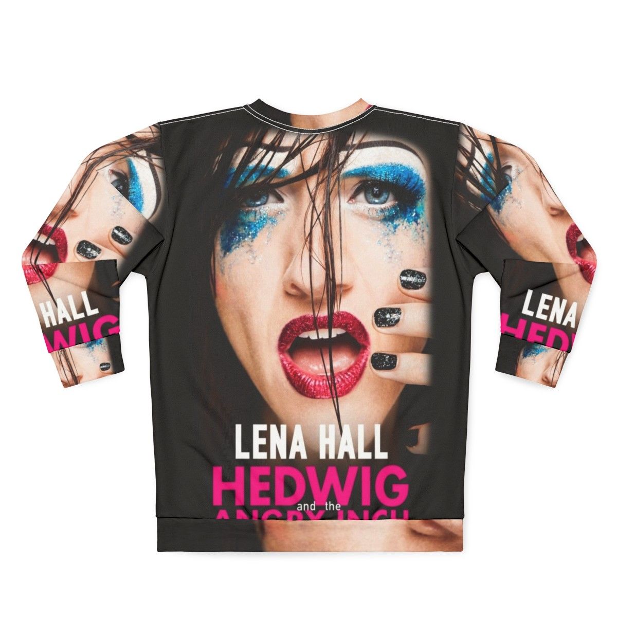 Hedwig and the Angry Inch Broadway Musical Sweatshirt featuring Lena Hall - Back