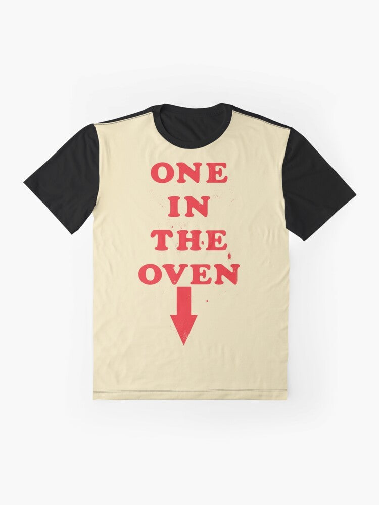 One in the Oven Graphic T-Shirt featuring Police Academy reference - Flat lay