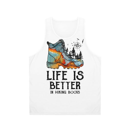 Unisex tank top with "Hiker Hobbies: Life is Better in Hiking Boots" design