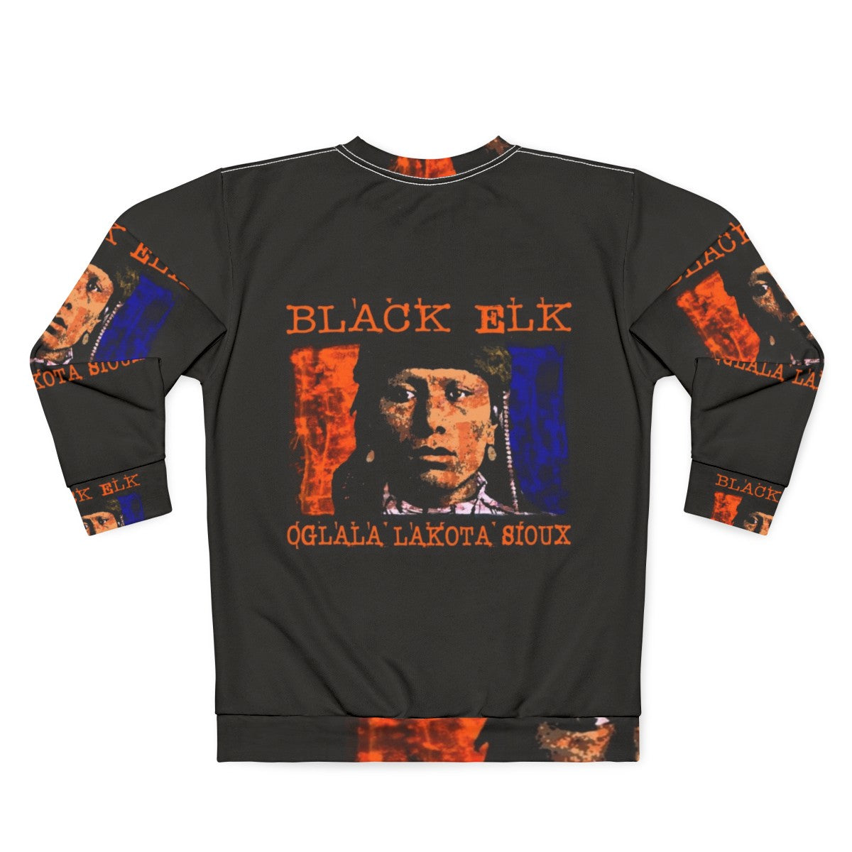 Oglala Lakota Sioux Black Elk Native American Sweatshirt - Back