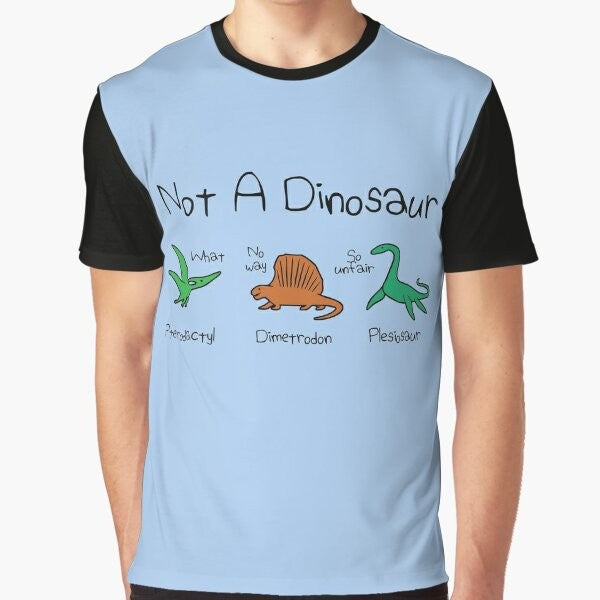 Not a Dinosaur Graphic T-Shirt featuring Plesiosaur, Dimetrodon, and Pterodactyl