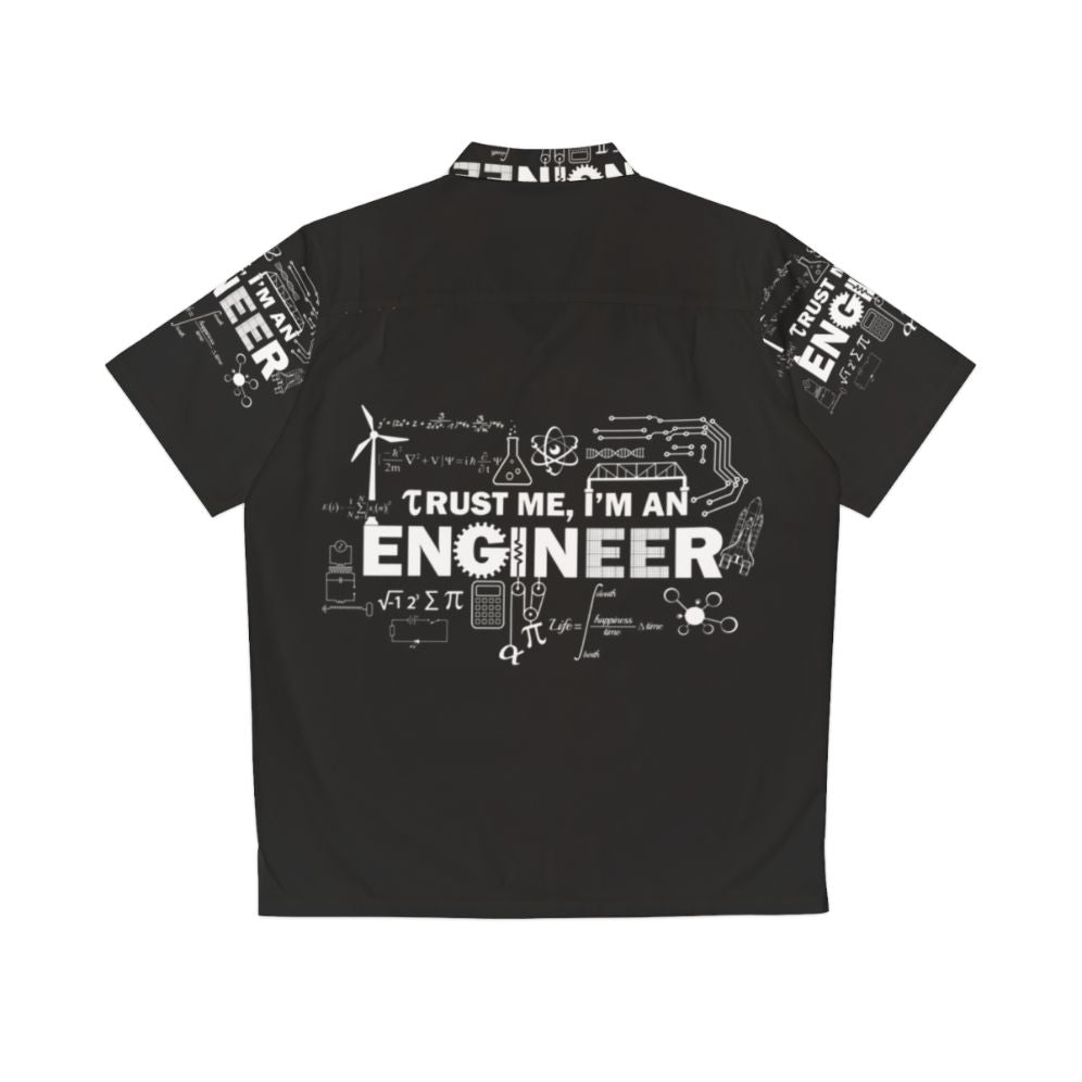 Trust Me I'm An Engineer Hawaiian Shirt - Engineering Humor T-Shirt - Back