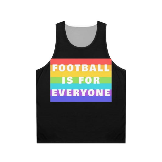 Unisex football tank top with "Football Is For Everyone" graphic