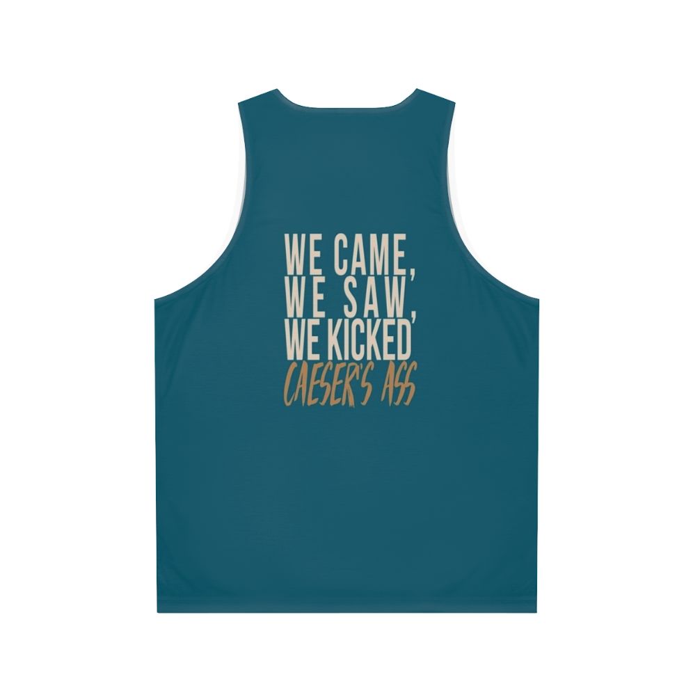 Unisex tank top featuring Julius Caesar quote from Legends of Tomorrow - Back