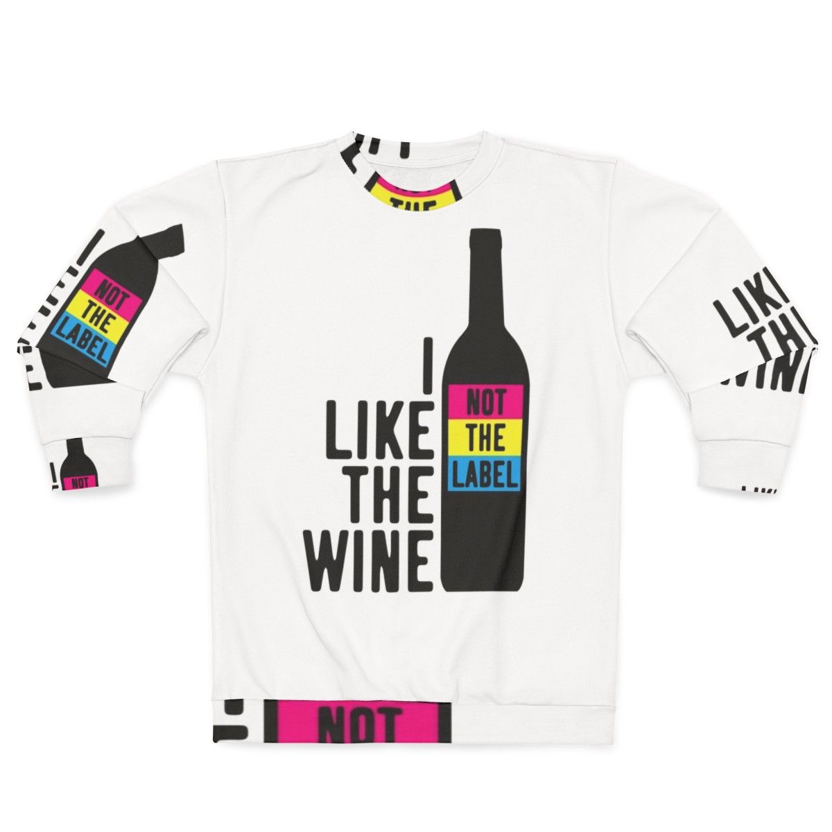 Pansexual sweatshirt with "I Like The Wine Not The Label" quote from Schitt's Creek