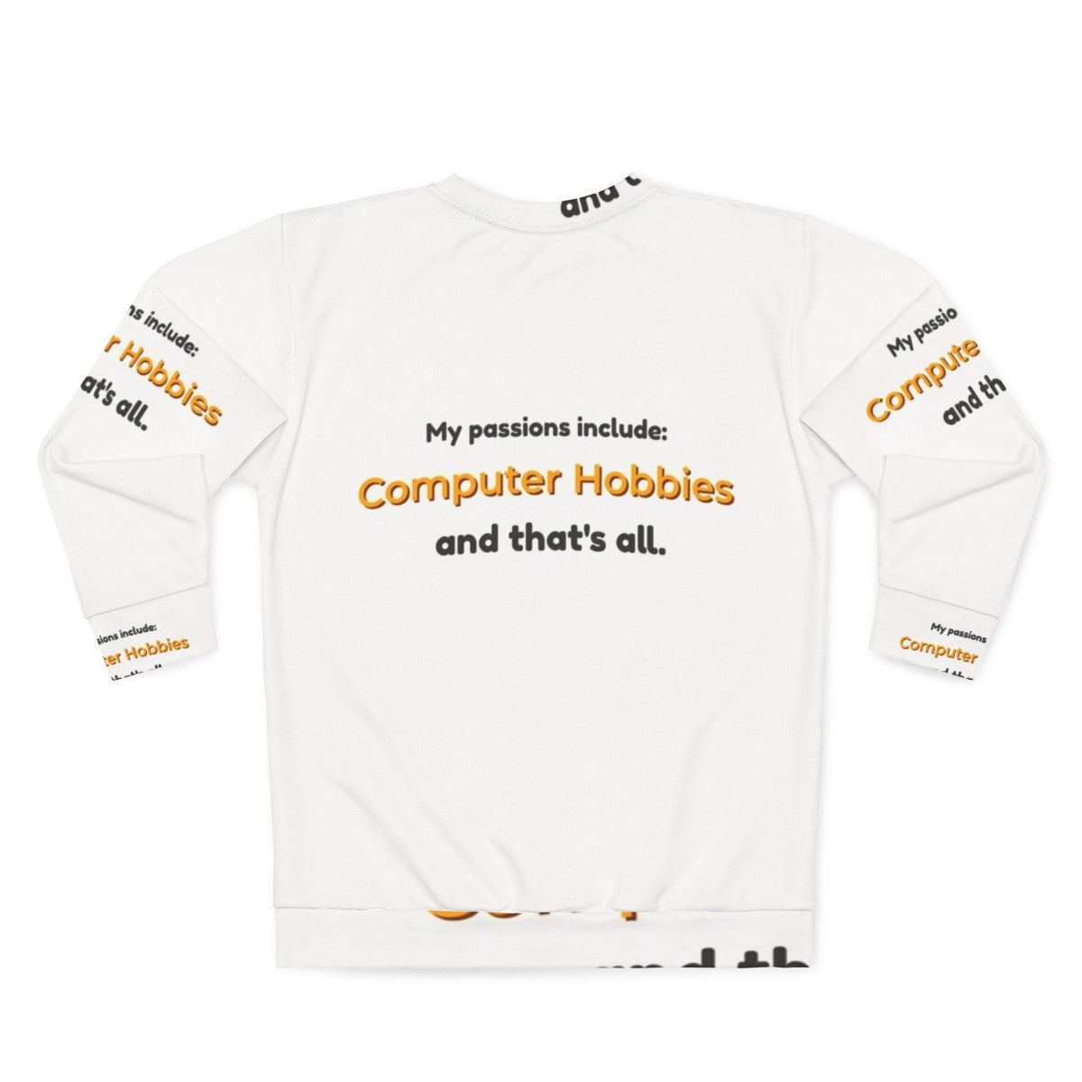 Computer hobbies and gaming passion sweatshirt - Back