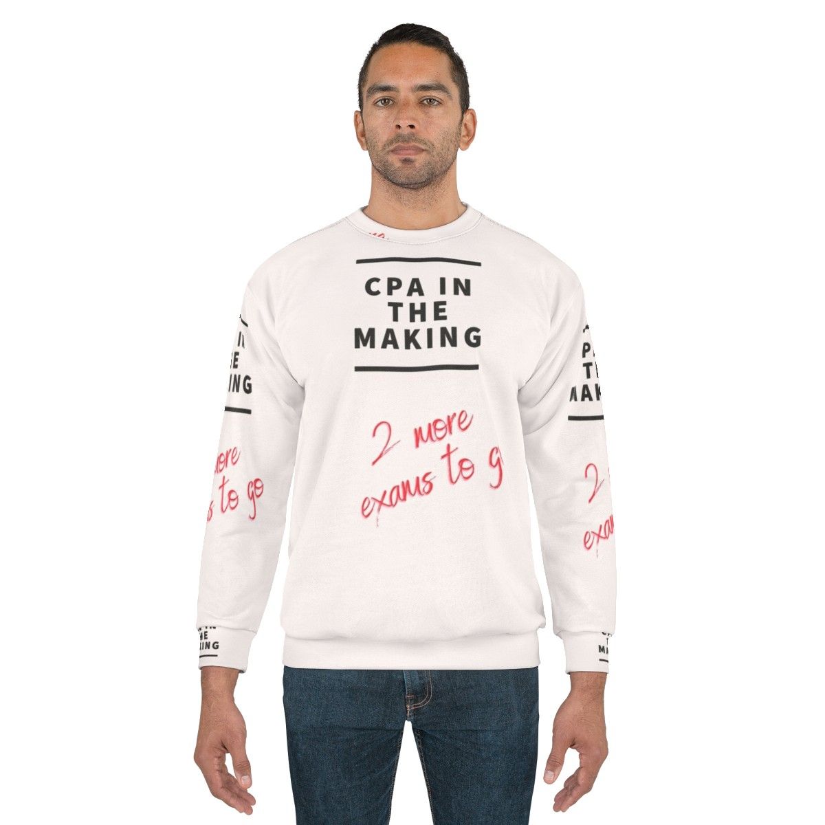 Accountant, Bookkeeper, CPA Sweatshirt - "2 More Exams To Go" - men