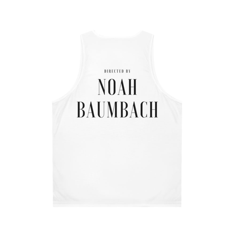 Directed by Noah Baumbach Unisex Film Director Tank Top - Back