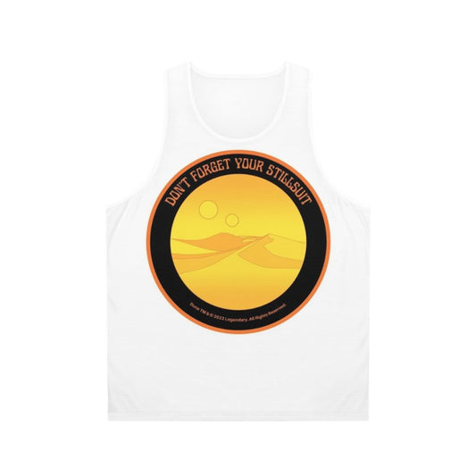 Dune Arrakis unisex tank top with "Don't Forget Your Stillsuit" design