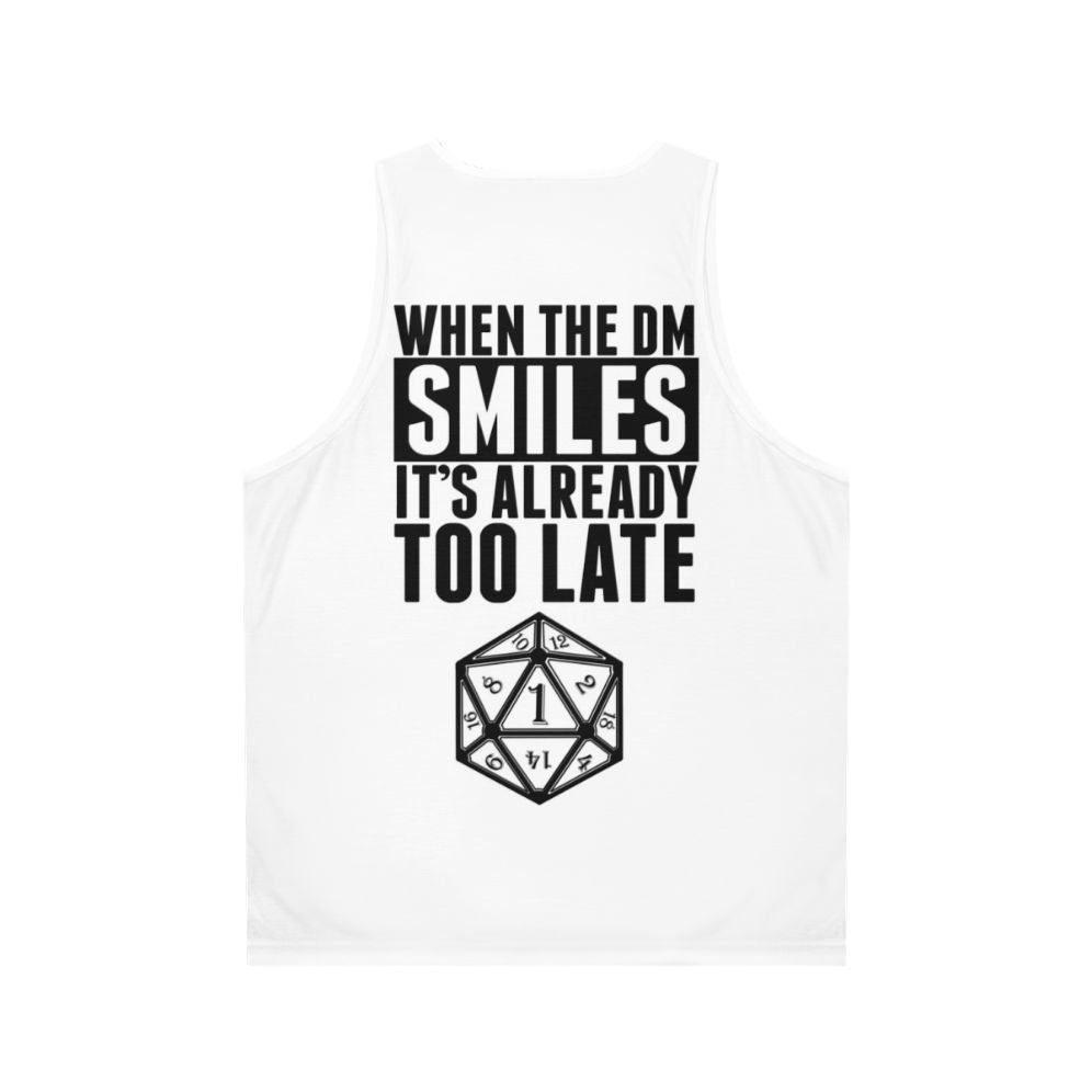 Dungeon master unisex tank top with "When the DM Smiles, It's Already Too Late" text - Back