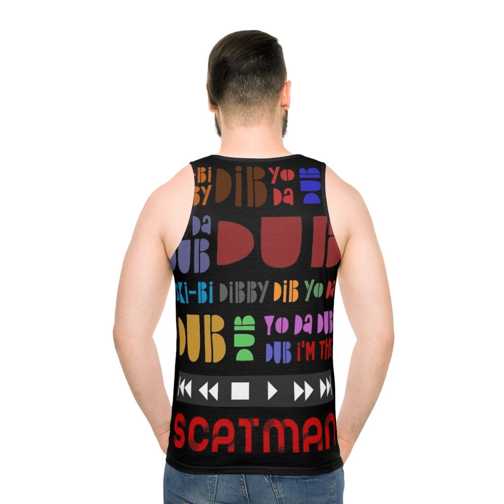 Scatman John inspired lyric unisex tank top - men back