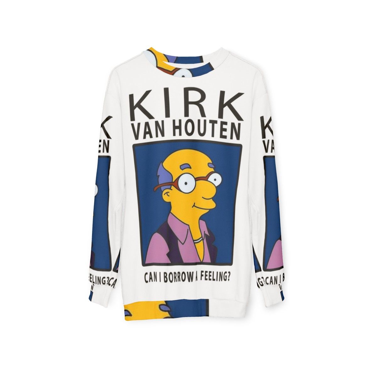 Kirk Van Houten "Borrow a Feeling" Sweatshirt - hanging