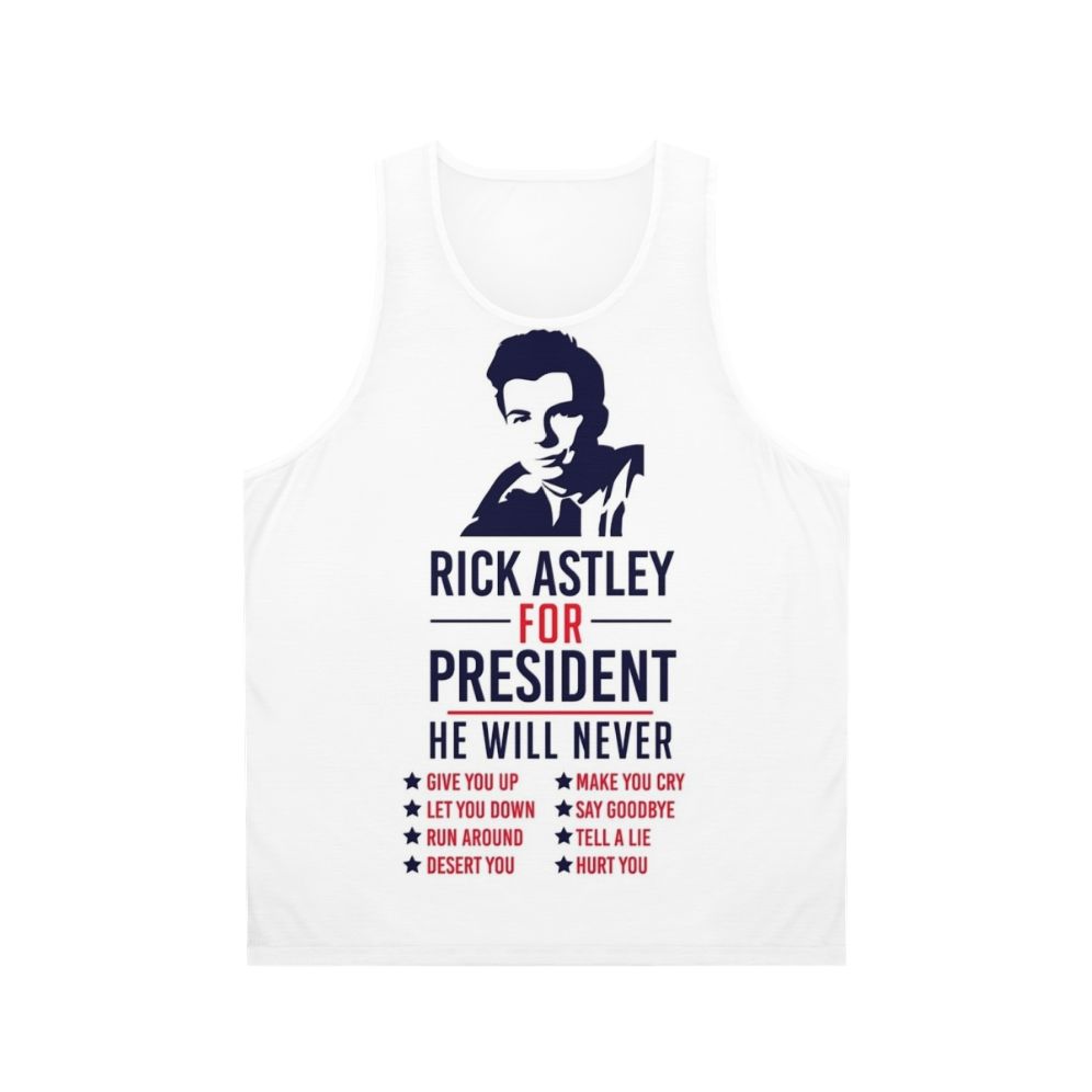 Rick Astley for President Unisex Tank Top