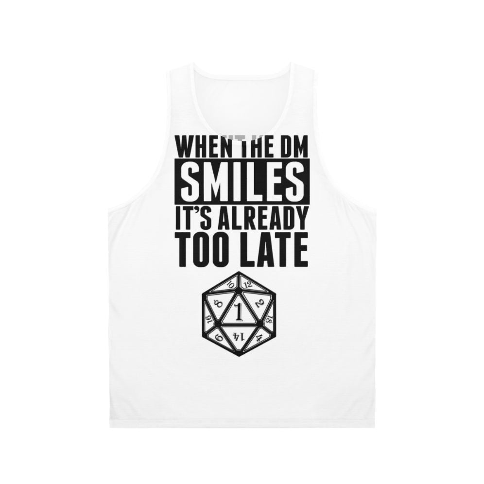 Dungeon master unisex tank top with "When the DM Smiles, It's Already Too Late" text