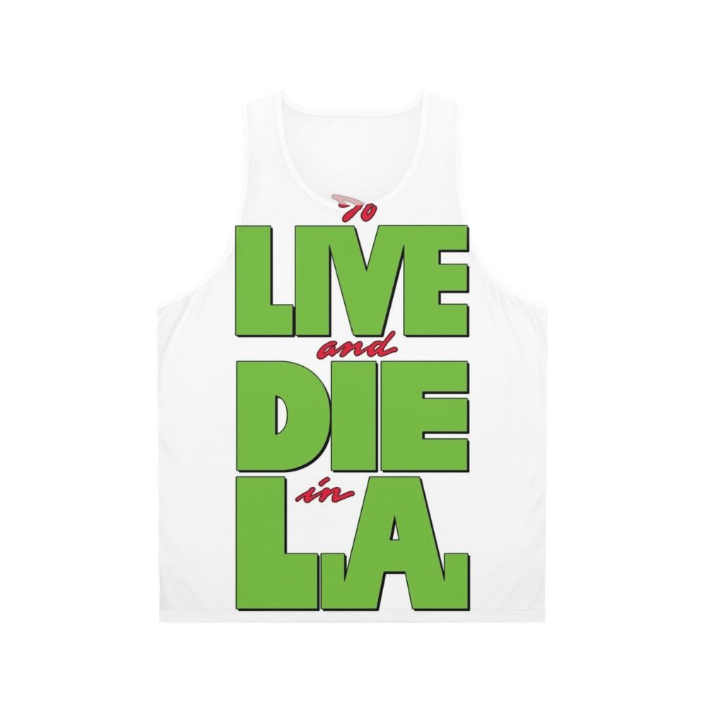 To Live And Die In LA' Unisex Tank Top