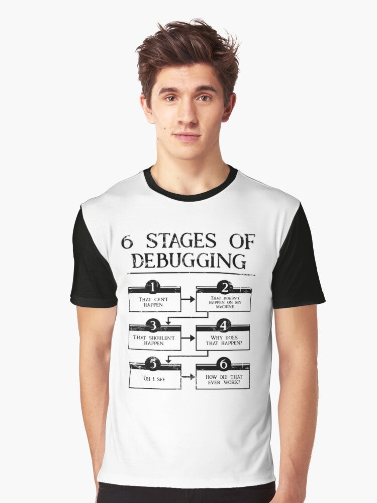 6 Stages of Debugging Graphic T-Shirt for Programming Lovers - Men