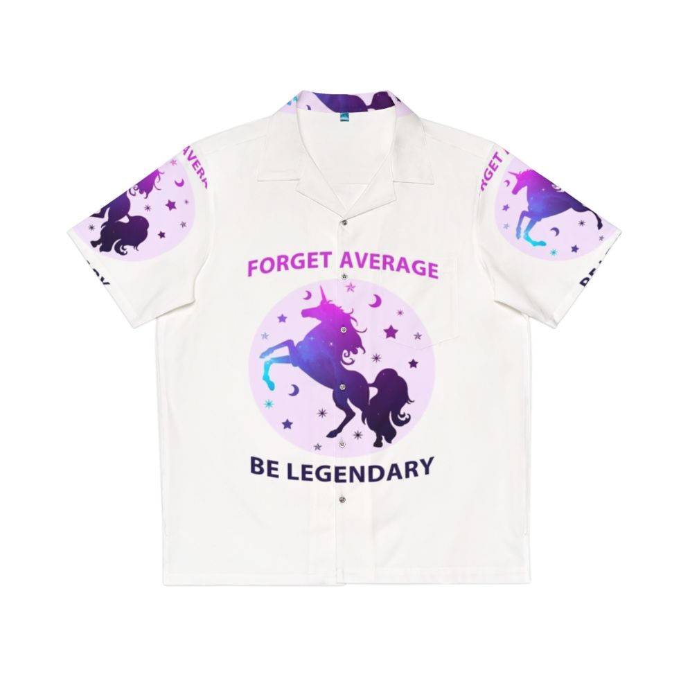 forget average be legendary unicorn hawaiian shirt