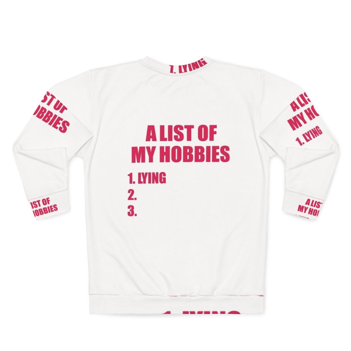 Funny "List of My Hobbies" graphic on a cozy sweatshirt - Back