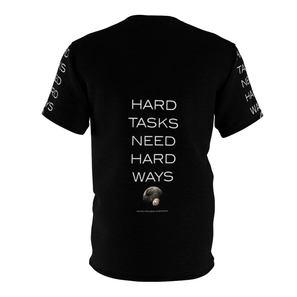 Dune fan art graphic t-shirt featuring the phrase "Hard Tasks Need Hard Ways" - Back