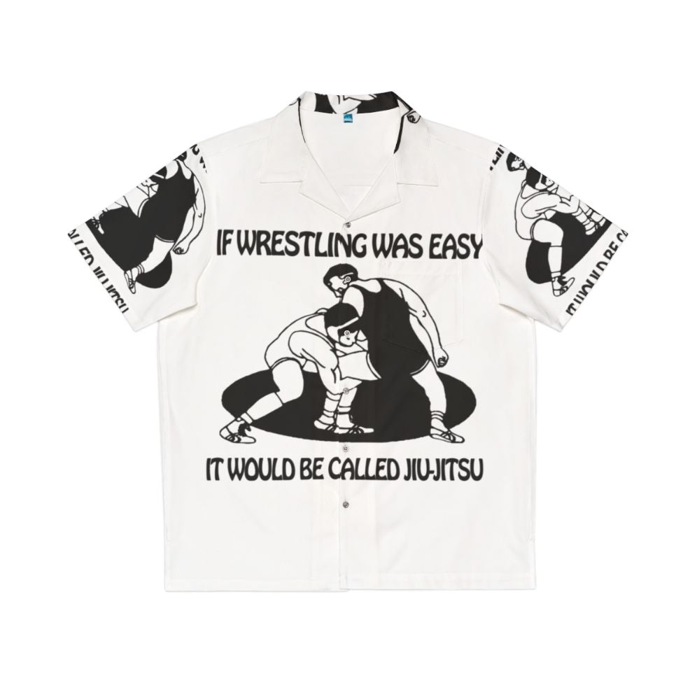 If Wrestling Was Easy Brazilian Jiu Jitsu Hawaiian Shirt