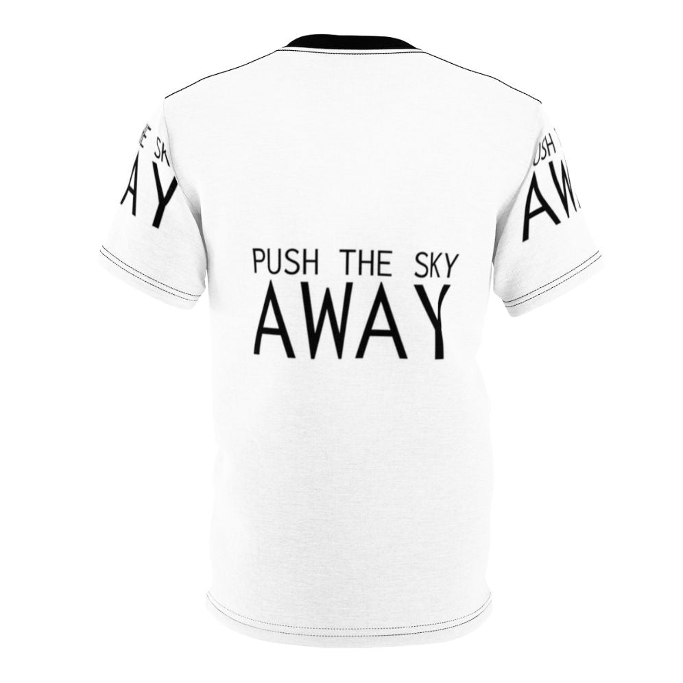 A stylish AOP t-shirt featuring a Nick Cave quote "Push The Sky Away". - Back