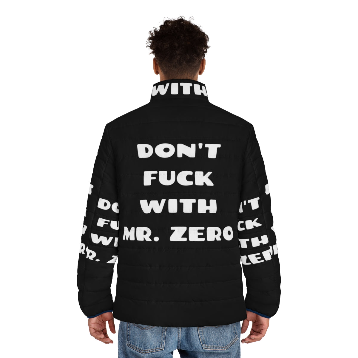 Vintage-style puffer jacket with "Don't Fuck With Mr Zero" text, inspired by 1980s movies - men back