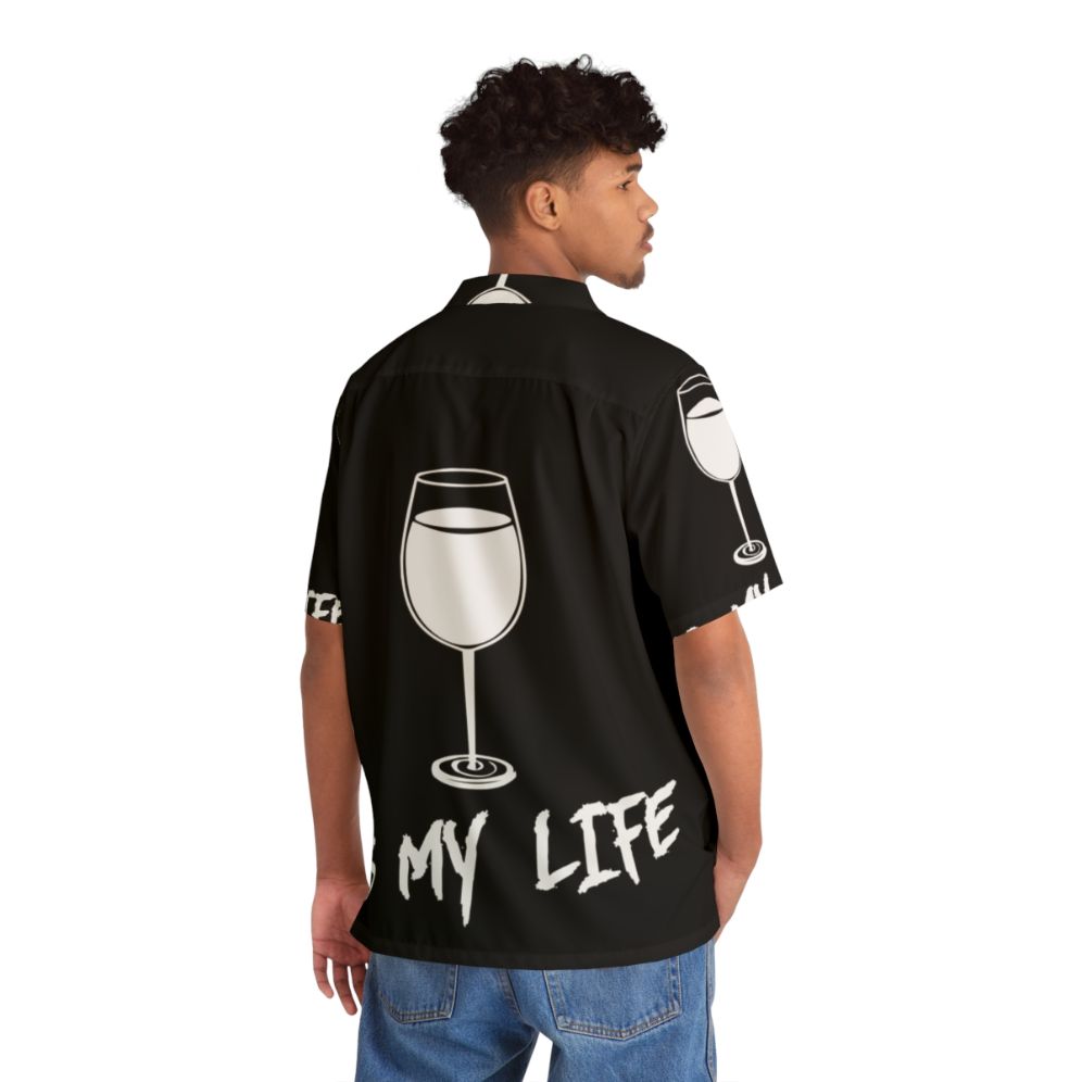 Wine Is My Life Hawaiian Shirt - People Back