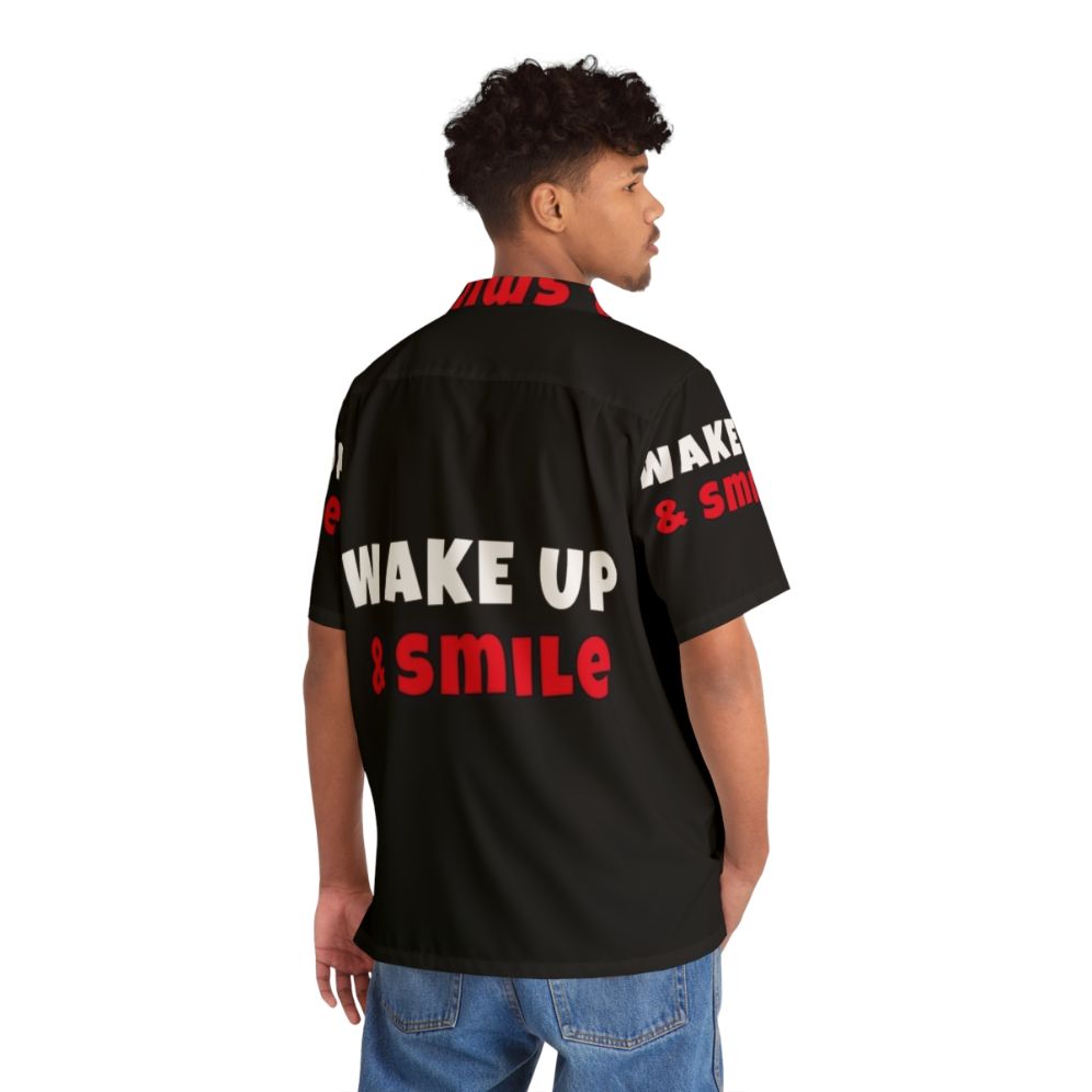 Wake Up and Smile Hawaiian Shirt for Activities and Hobbies - People Back