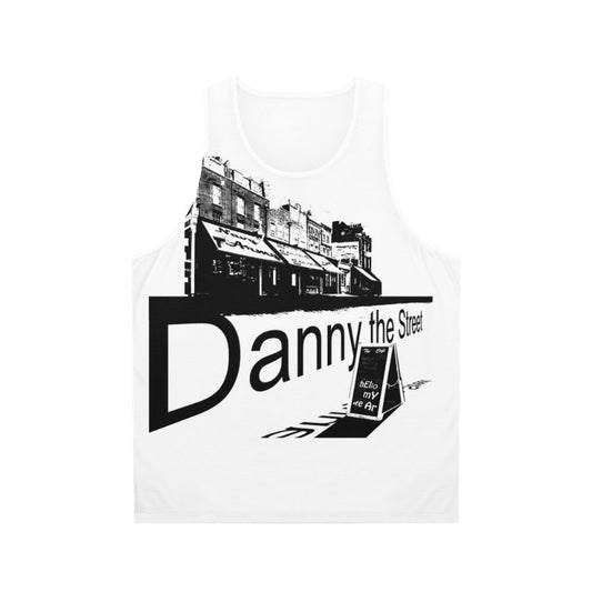 Danny The Street Unisex Tank Top