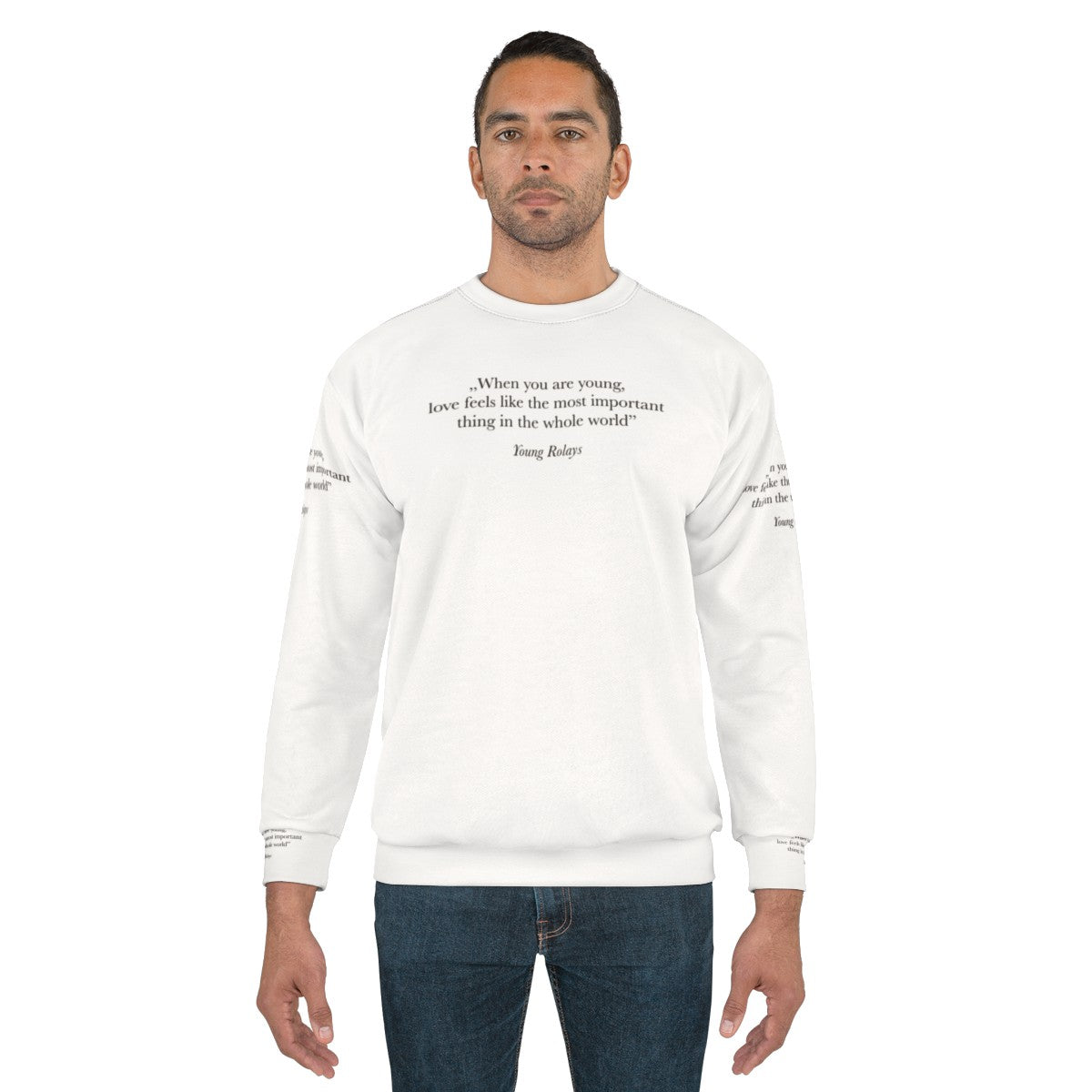 "When You Are Young" Inspirational Quote Sweatshirt - men