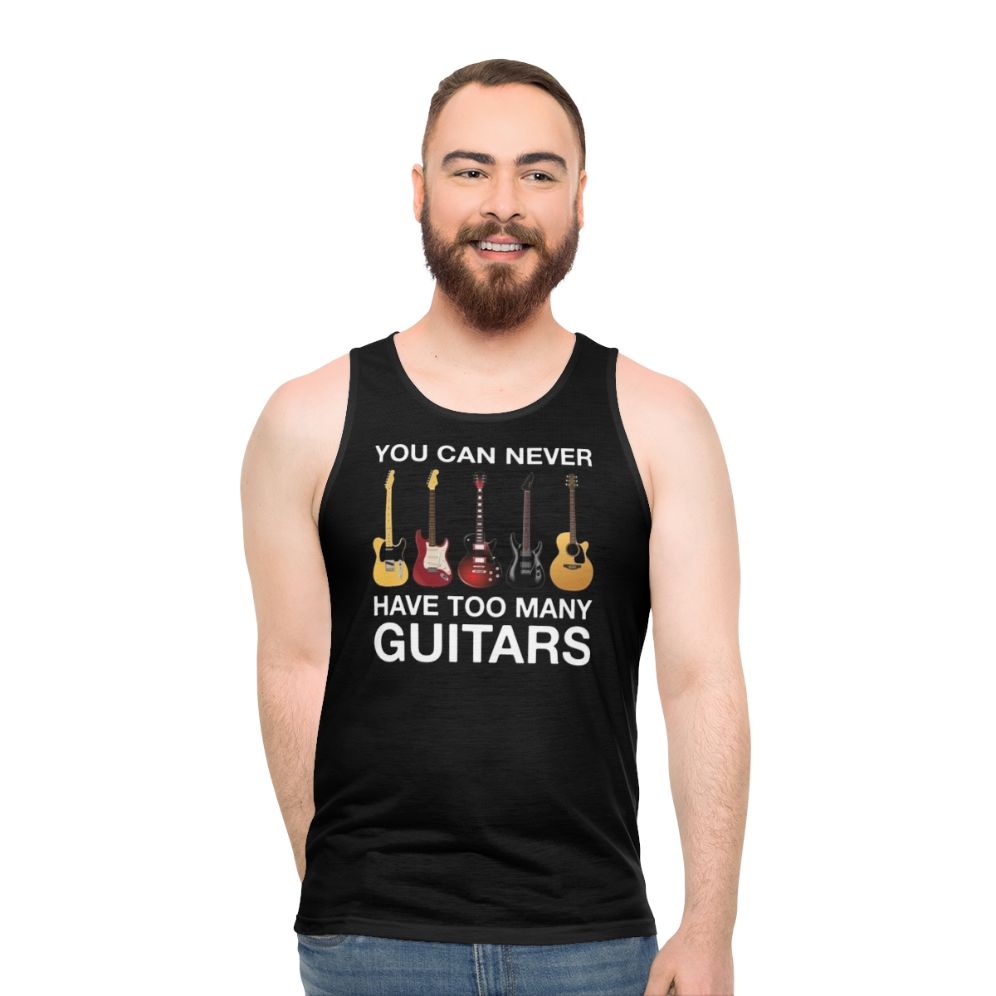 Unisex tank top with "You Can Never Have Too Many Guitars" text - men