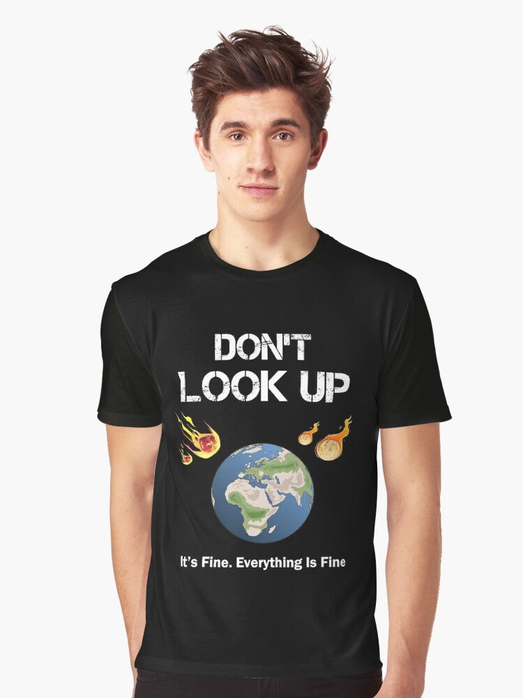 "Don't Look Up - Everything is Fine Earth Day Graphic T-Shirt" - Men