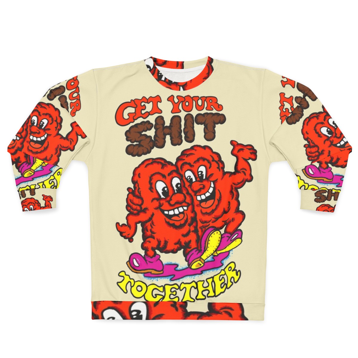 Vintage-style sweatshirt with "Get Your Shit Together" message