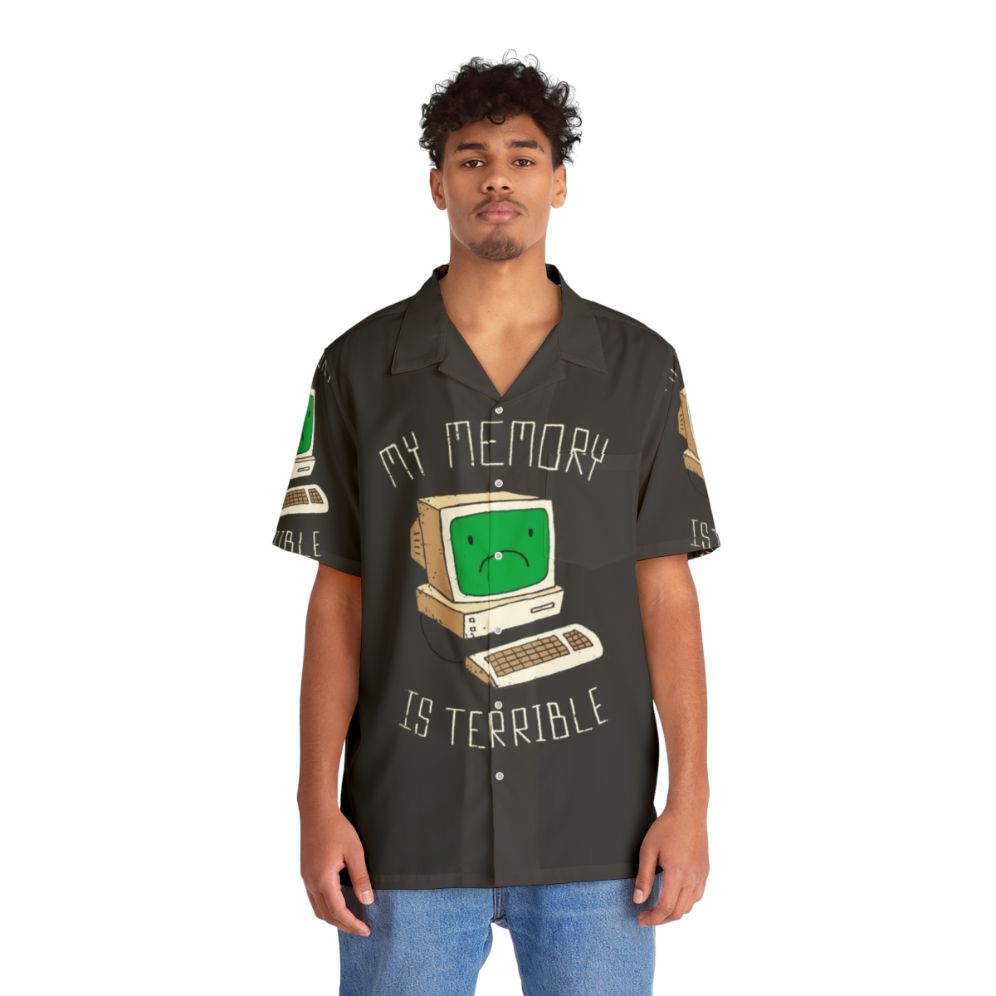 Hilarious "My Memory is Terrible" Hawaiian Shirt for Tech Lovers - People Front