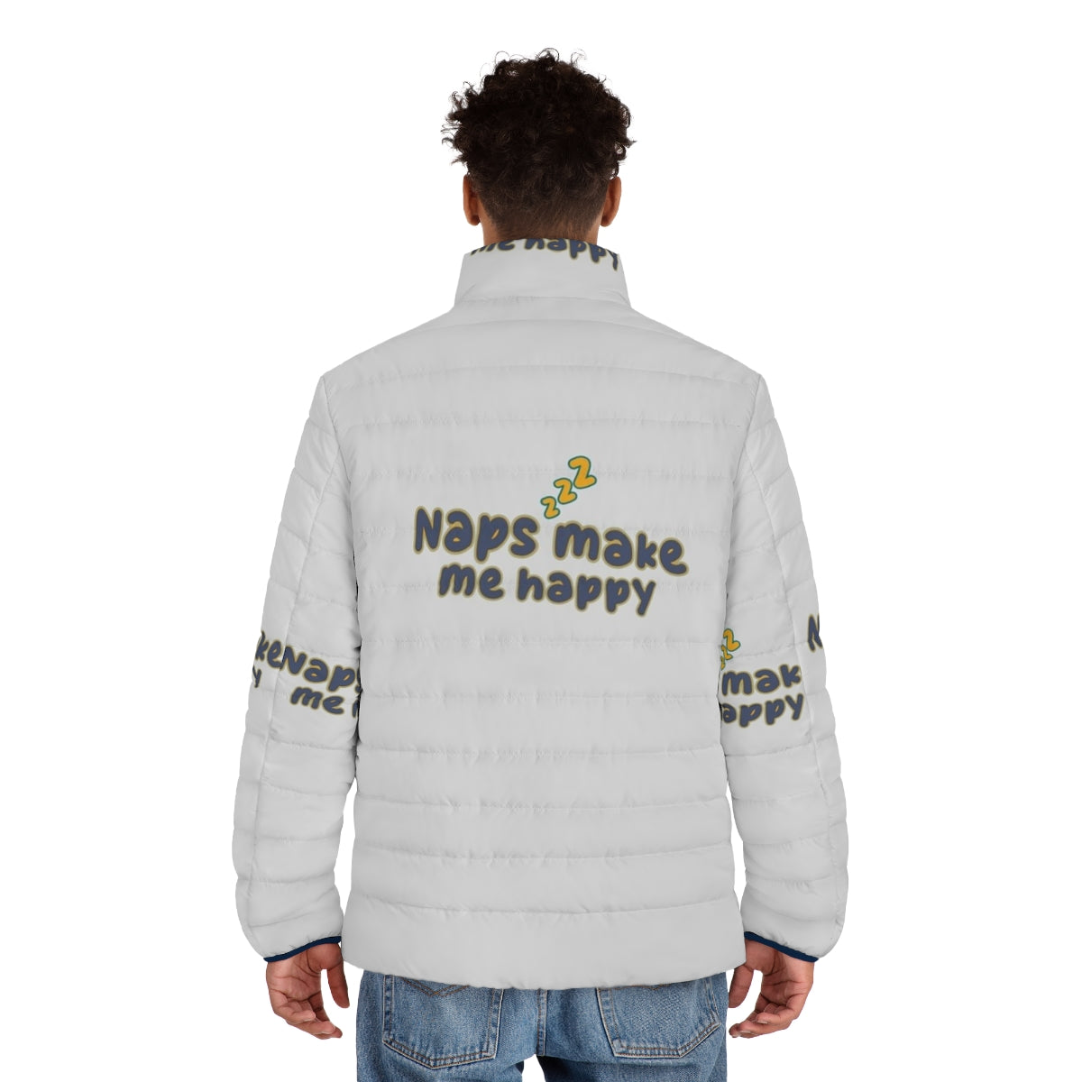 Comfortable puffer jacket featuring "Sorry I Was Sleeping, Naps Fix Everything" design - men back