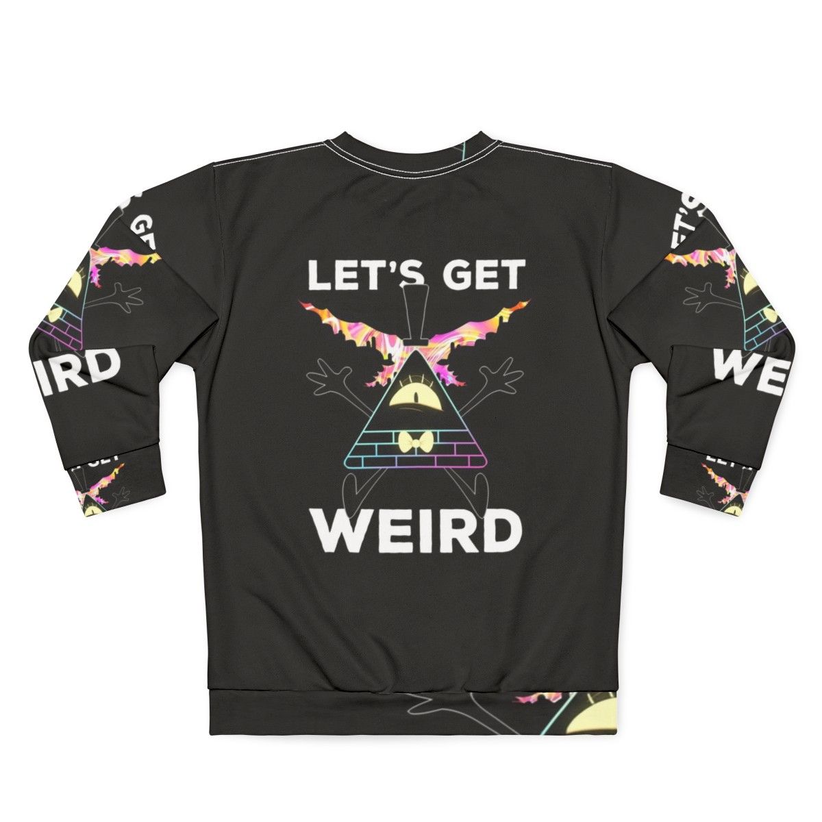 Gravity Falls "Let's Get Weird" Bill Cipher Sweatshirt - Back