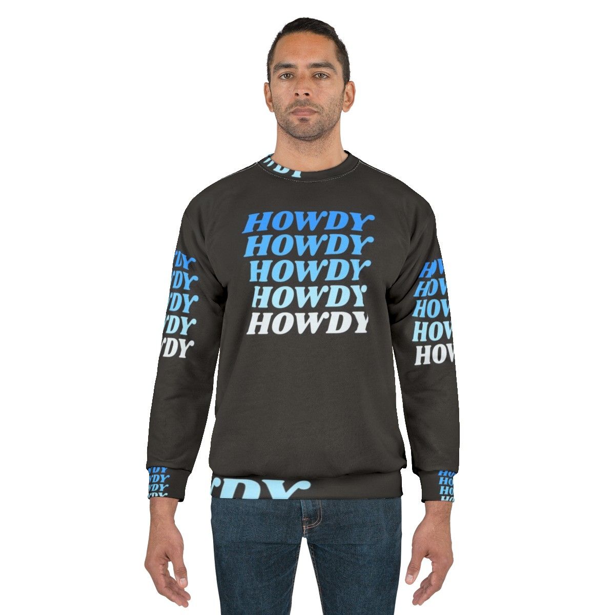 Howdy Howdy Howdy Sweatshirt for Western Cowboy Country Style - men